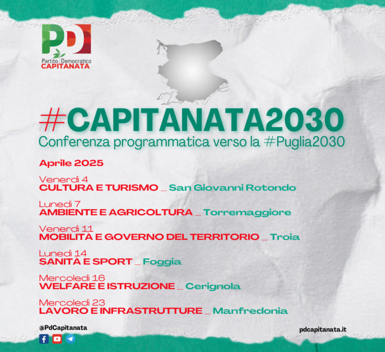 #CAPITANATA2030: AL VIA LA CONFERENZA PROGRAMMATICA DEL PD VERSO LA #PUGLIA2030