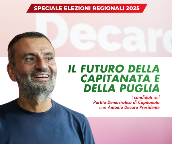 Il futuro della Capitanata e della Puglia nel primo numero di “Capitanata Democratica”. Le priorità di Decaro e la visione del futuro di d’Arienzo