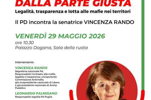 “Dalla parte giusta”: il Partito Democratico di Capitanata incontra la senatrice Vincenza Rando, responsabile nazionale Contrasto alle mafie